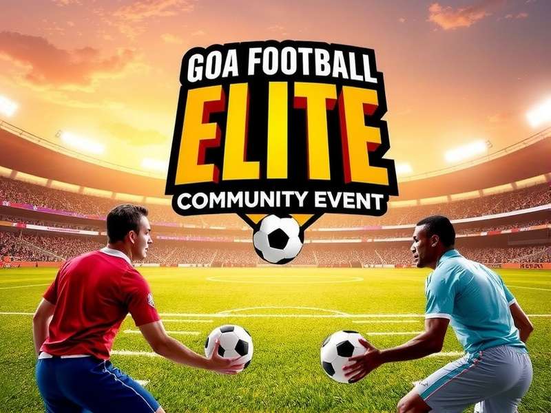 Goa Football Elite Community Event Goa Football Elite Community Event